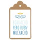 Etiqueta divertida "Buen muchacho"